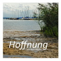 Hoffnung - Dunklheit bedeutet Hocffnung: Denn es kann nur ncoh heller werden! ... Nelli Müller